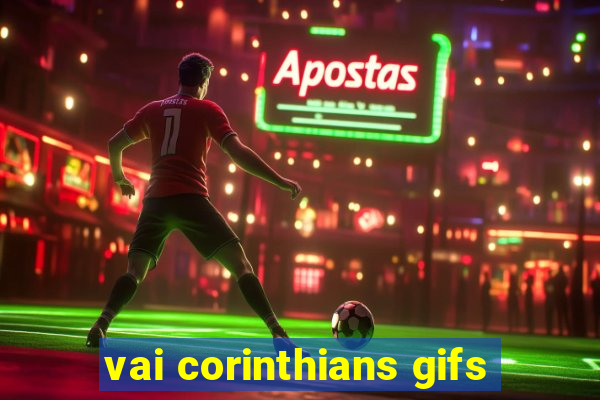 vai corinthians gifs